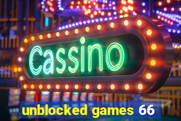 unblocked games 66